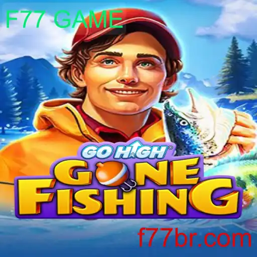 GoHighGoneFishing: O Novo Fenômeno do F77 GAME