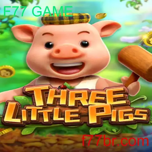 THREELITTLEPIGS: Descubra o Fascinante Mundo do Jogo 'F77 GAME'